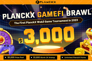 PlanckX GameFi Brawl Recap