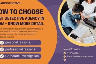 How to Choose Best Detective Agency in India — Know More Detail