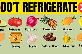 Never Refrigerate These 12 Foods