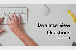Java Interview Question Series Part 2