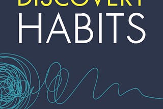 Continuous Discovery Habits — By Teresa Torres