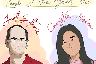 People of the Year 2022: Scott Guthrie and Christie Melea