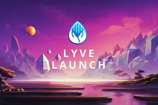 Lyve Finance: Embracing a Promising Future with Community-Driven Innovation and Launch