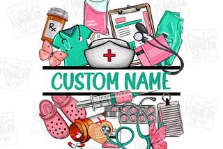 Personalized Nurse png sublimation design download, Nurse png, Nursing png, custom name Nurse png, Nurse life png,sublimate designs download