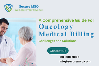 A Comprehensive Guide For Oncology Medical Billing: Challenges And Solutions