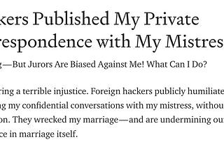 Hackers Published My Private Correspondence with My Mistress.