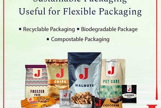 Sustainable Packaging Useful for Flexible Packaging