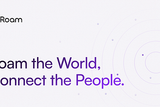 Everything You Need to Know About Roam: The DePIN Revolution .