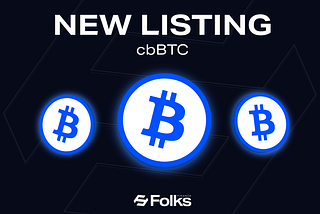 Folks Finance Adds Support for cbBTC on Base