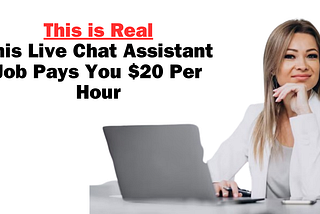 This Live Chat Assistant Job Pays You $20 Per Hour -Apply Now!