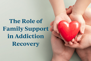 The Role of Family Support in Mental Health Recovery