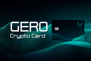 Gero Crypto Card visual showing a Cardano-based crypto debit card with modern design, representing non-custodial crypto payments, ADA spending, and real-world Cardano wallet integration through Gero Wallet