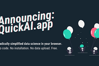 Introducing QuickAI: Unlocking Data Science for Everybody
