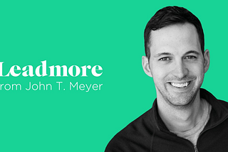 Are you ready to lead? Introducing the Leadmore Community