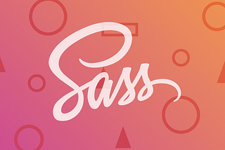 INTRO TO SASS (syntactically awesome style sheets)