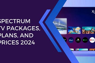 Spectrum TV Packages 2024
