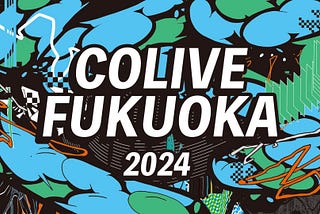 What is happening in the Conference of Colive Fukuoka!? and more