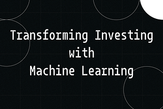 ArcstarDAO: Transforming Investing with Machine Learning