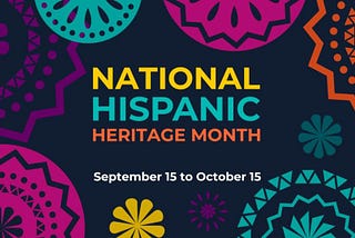 Celebrating Hispanic Heritage Month with Older Adults — an Overlook Population.