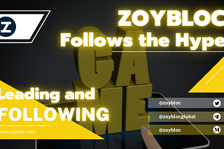 ZOYBLOC follows the Hype