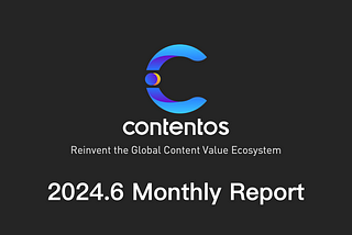 Contentos Monthly Report : June 2024