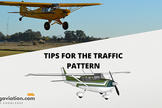 3 Tips for the Traffic Pattern