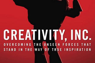 Creativity, Inc. by Ed Catmull President of PIXAR Animation and Disney Animation