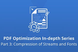 Lossless Methods: Compression of Streams and Fonts