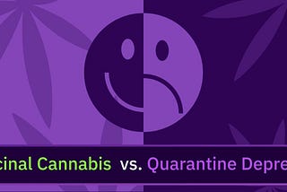 Medicinal Cannabis vs. Quarantine Depression