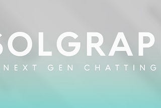 SolGraph — Next Gen Chatting 💭