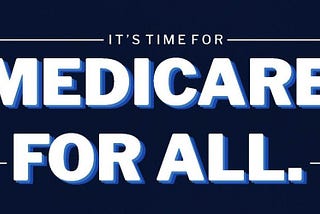 Medicare for All is the new Frontier of Liberty in America