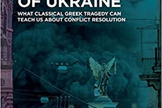 REVIEW OF NICOLAI PETRO’S “THE TRAGEDY OF UKRAINE”