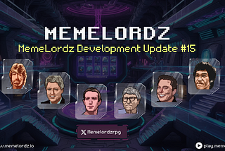 Meme Lordz Development Update #15