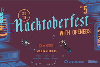 Celebrate Hacktoberfest 2018 with OpenEBS !!