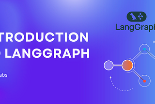 Introduction to LangGraph