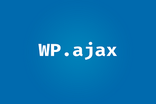3 variants of WordPress Ajax endpoint implementation