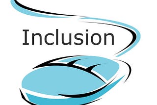 A computer mouse with the word Inclusion next to it
