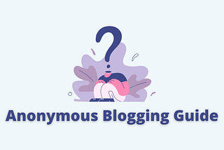 how to start an anonymous blog