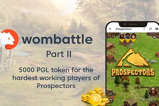 Wombattle Part II: 5000 PGL for ‘real workers’ in Prospectors