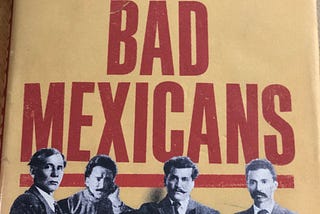 Tales of the ‘Magonistas’ who Sparked Mexican Revolution
