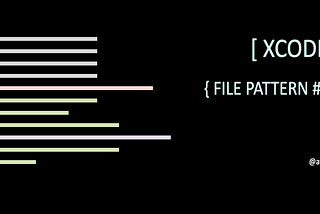 [Xcode] การทำ File pattern สำหรับการใช้ในโปรเจคและองค์กรบน Xcode Part 2