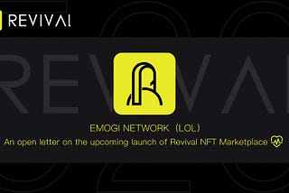 An open letter on the upcoming launch of Revival NFT Marketplace