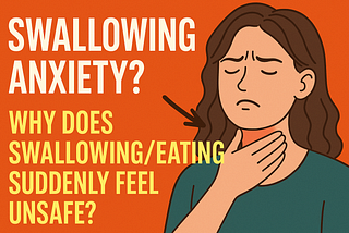 Why Eating Feels Like a Chore When You Have Swallowing Anxiety