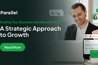 Scaling Your Business with Remote Work: A Strategic Approach to Growth