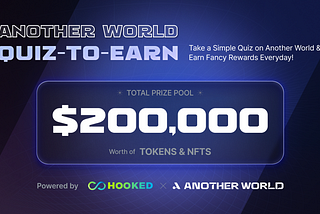 Another World Quiz-to-Earn: Take a Quiz & Enjoy $200,000 worth of $AWM, $HOOK & NFTs