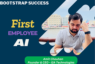 Amit Chauhan on Why AI Should Be First Employee For Bootstrapped Startups