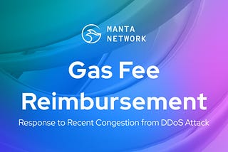 Gas Fee Reimbursement from Recent DDoS Attack