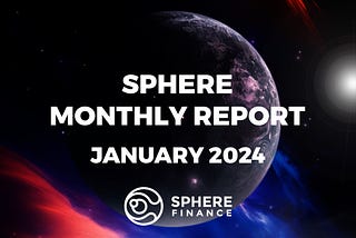 Sphere Monthly Report — EM 4