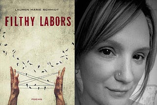 Book Review — Filthy Labors: Poems by Lauren Marie Schmidt