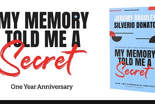 My Memory Told Me a Secret’s One Year Anniversary